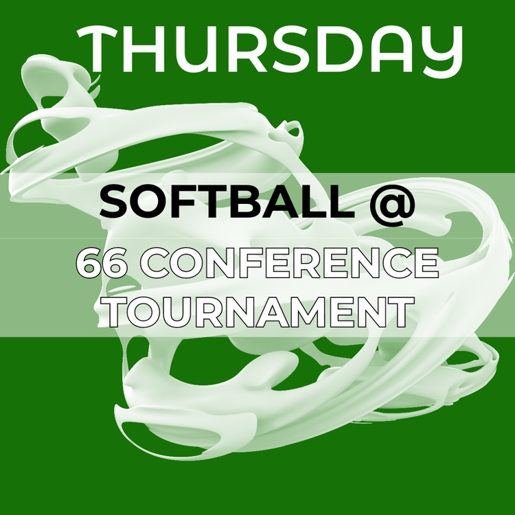 Thursday - Softball @ 66 Conference Tournament